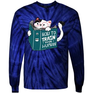 Cat Reading A Book How To Train Your Human Funny Cat Lovers Tie-Dye Long Sleeve Shirt