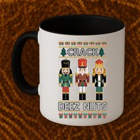 Crack Deez Nuts Nutcracker Ugly Christmas Sweater Mug