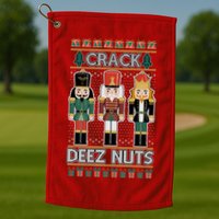 Crack Deez Nuts Nutcracker Ugly Christmas Sweater Golf Towel
