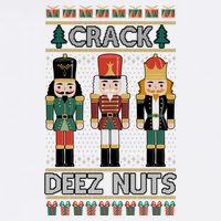 Crack Deez Nuts Nutcracker Ugly Christmas Sweater Garment-Dyed Sweatshirt