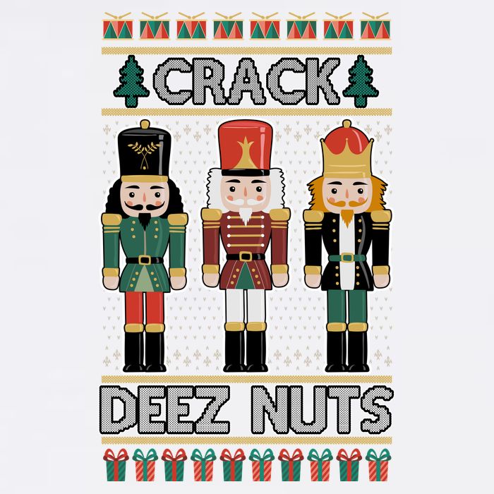Crack Deez Nuts Nutcracker Ugly Christmas Sweater Garment-Dyed Sweatshirt