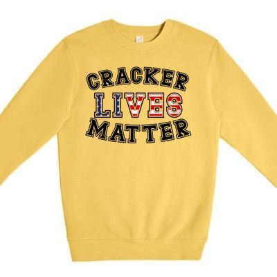 Cracker Lives Matter Premium Crewneck Sweatshirt