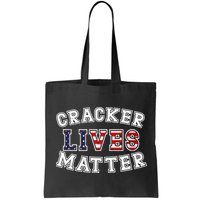 Cracker Lives Matter Bag