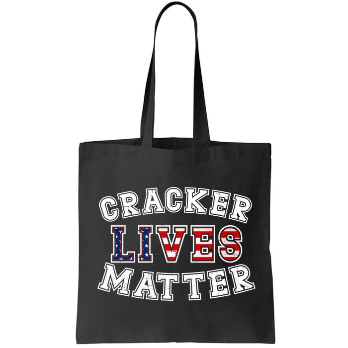 Cracker Lives Matter Bag