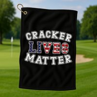 Cracker Lives Matter Golf Towel