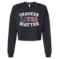 Cracker Lives Matter Cropped Pullover Crew