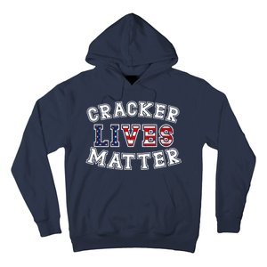 Cracker Lives Matter Hoodie