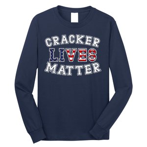 Cracker Lives Matter Long Sleeve Shirt