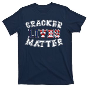 Cracker Lives Matter T-Shirt