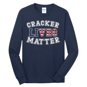 Cracker Lives Matter Tall Long Sleeve T-Shirt