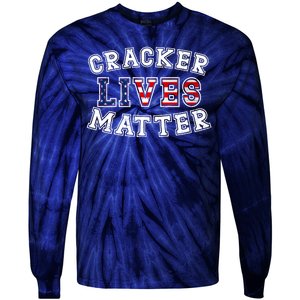 Cracker Lives Matter Tie-Dye Long Sleeve Shirt