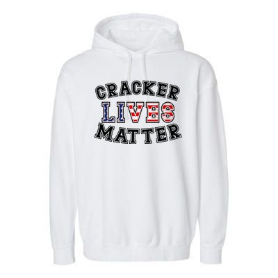 Cracker Lives Matter Garment-Dyed Fleece Hoodie