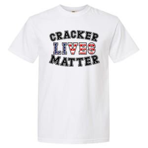 Cracker Lives Matter Garment-Dyed Heavyweight T-Shirt