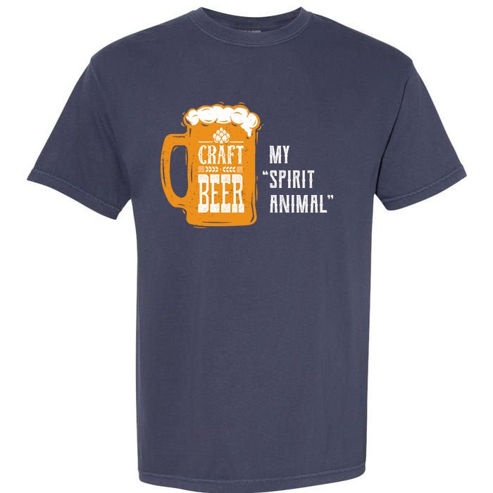 Craft Beer My Spirit Animal Garment-Dyed Heavyweight T-Shirt