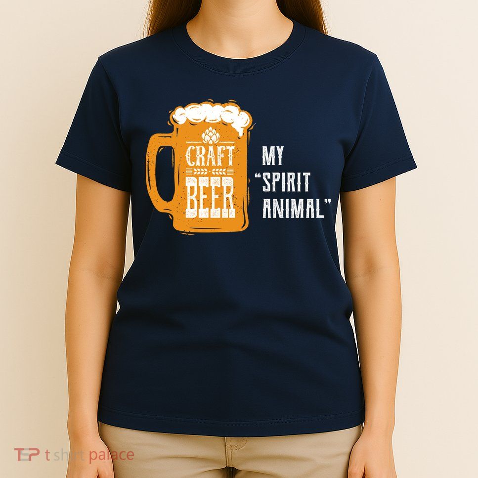 Craft Beer My Spirit Animal T-Shirt
