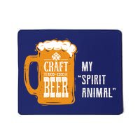 Craft Beer My Spirit Animal Mousepad