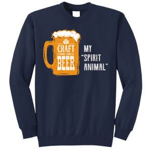 Craft Beer My Spirit Animal Tall Sweatshirt