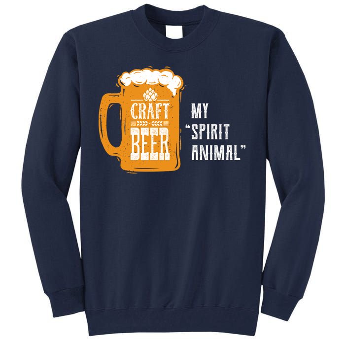 Craft Beer My Spirit Animal Tall Sweatshirt