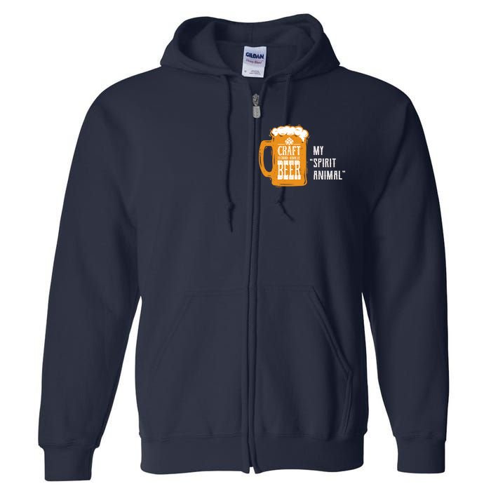 Craft Beer My Spirit Animal Full Zip Hoodie