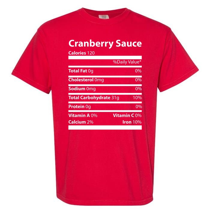 Cranberry Sauce Nutritional Facts Funny Thanksgiving Garment-Dyed Heavyweight T-Shirt