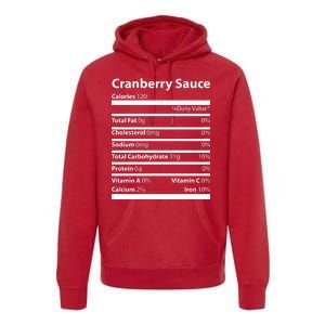 Cranberry Sauce Nutritional Facts Funny Thanksgiving Premium Hoodie