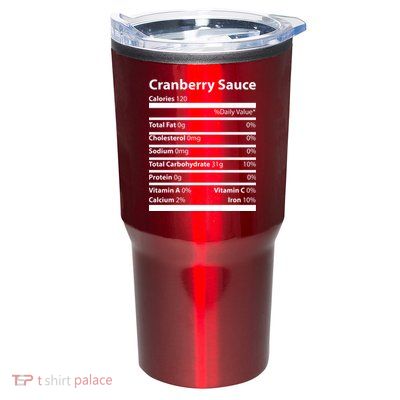 Cranberry Sauce Nutritional Facts Funny Thanksgiving Tumbler