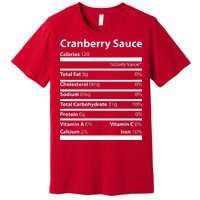 Cranberry Sauce Nutritional Facts Funny Thanksgiving Premium T-Shirt