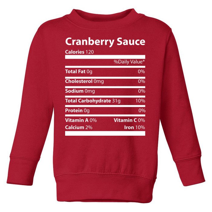 Cranberry Sauce Nutritional Facts Funny Thanksgiving Toddler Sweatshirt