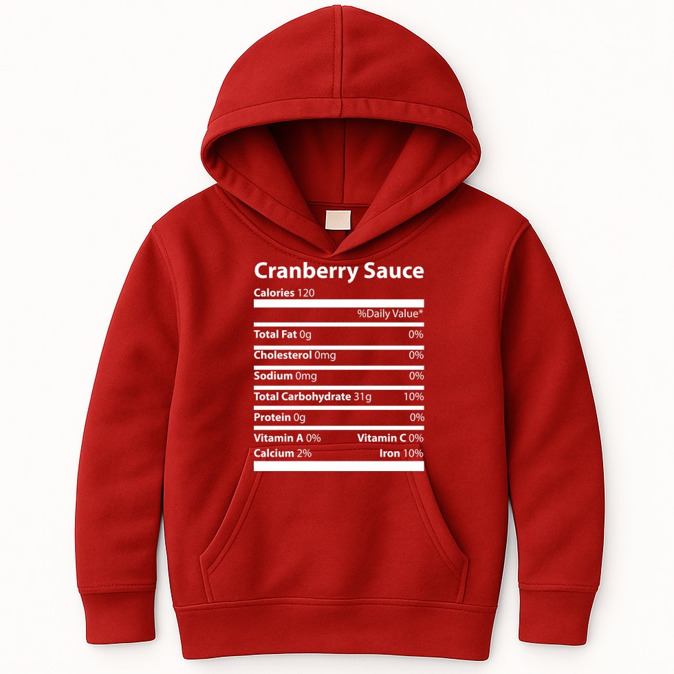 Cranberry Sauce Nutritional Facts Funny Thanksgiving Kids Hoodie
