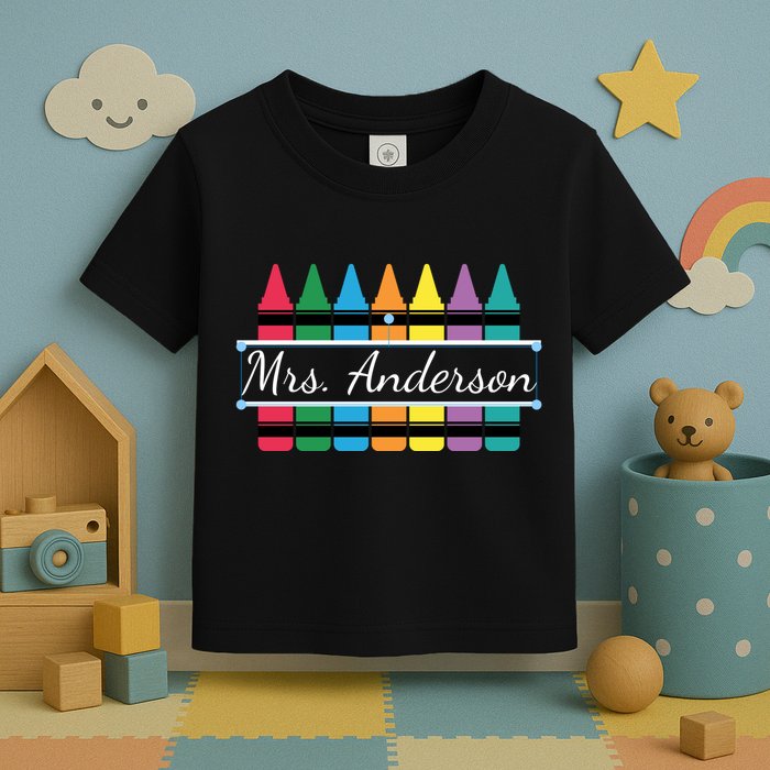 Crayon Customized Teacher Custom Personalize Name Toddler T-Shirt