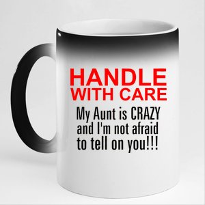 Crazy Aunt - Handle With Care Funny 11oz Black Color Changing Mug