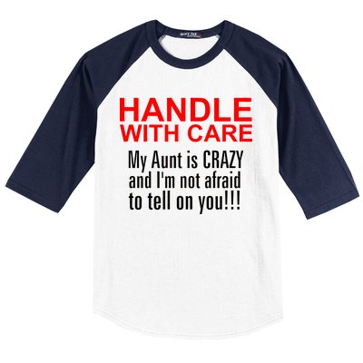 Crazy Aunt - Handle With Care Funny Baseball Sleeve Shirt