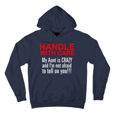 Crazy Aunt - Handle With Care Funny Tall Hoodie