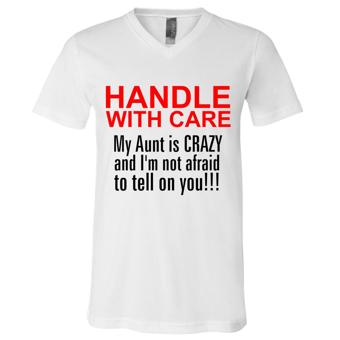 Crazy Aunt - Handle With Care Funny V-Neck T-Shirt