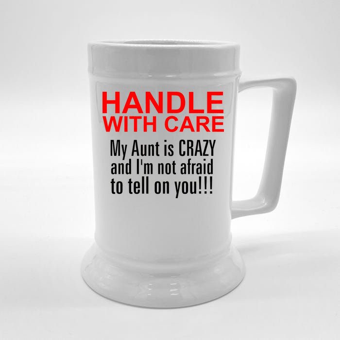 Crazy Aunt - Handle With Care Funny Beer Stein