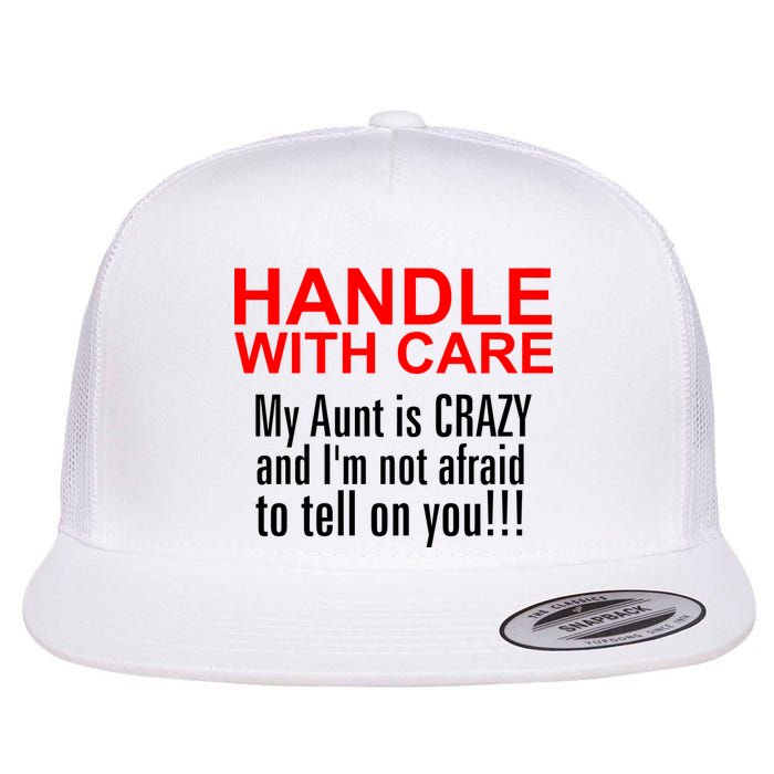 Crazy Aunt - Handle With Care Funny Flat Bill Trucker Hat