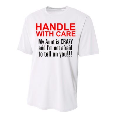 Crazy Aunt - Handle With Care Funny Performance Sprint T-Shirt