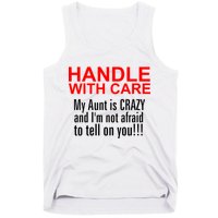 Crazy Aunt - Handle With Care Funny Tank Top