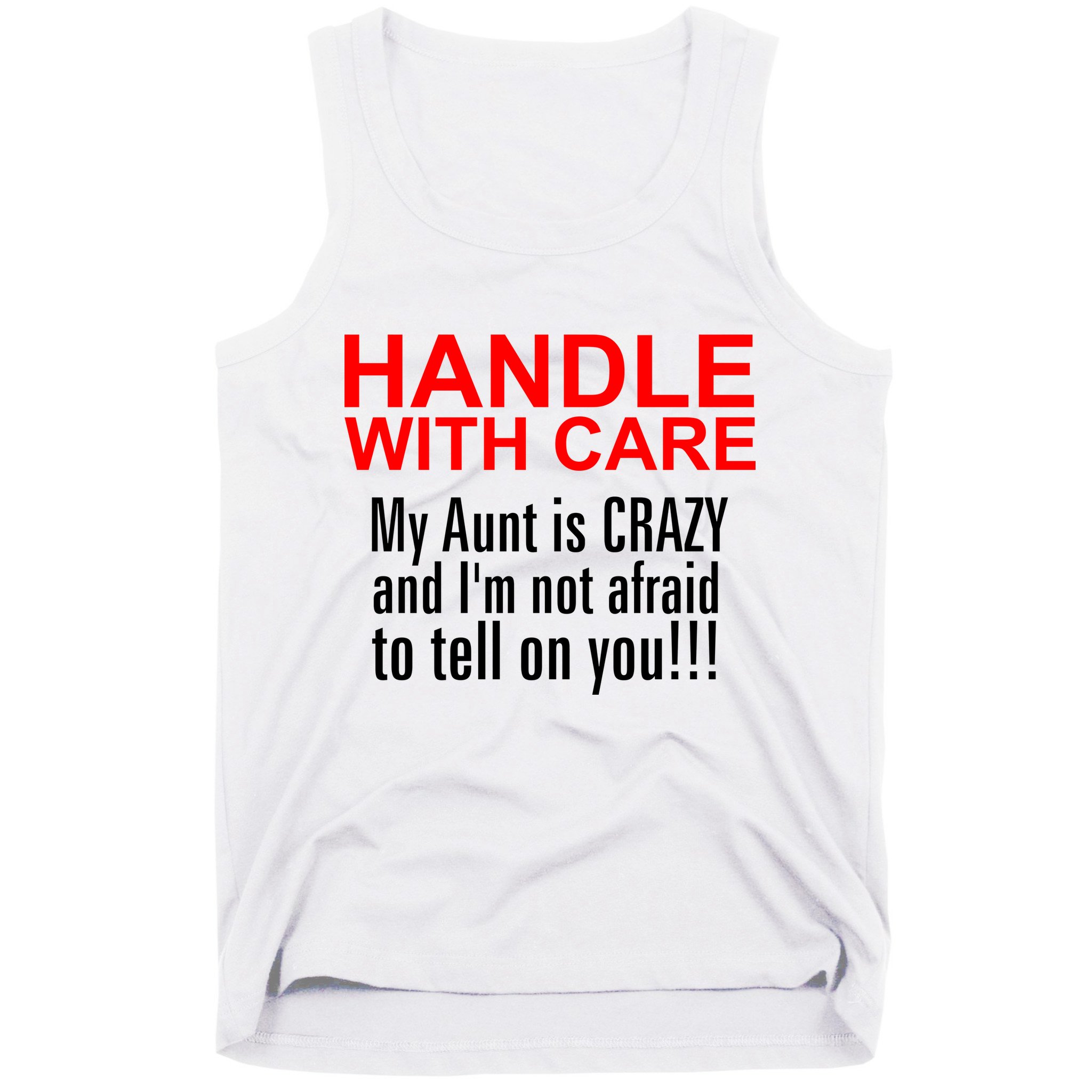 Crazy Aunt - Handle With Care Funny Tank Top