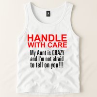 Crazy Aunt - Handle With Care Funny Tank Top