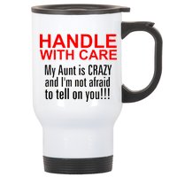 Crazy Aunt - Handle With Care Funny Stainless Steel Travel Mug