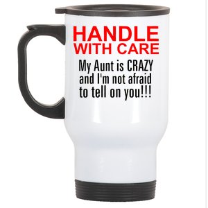 Crazy Aunt - Handle With Care Funny Stainless Steel Travel Mug