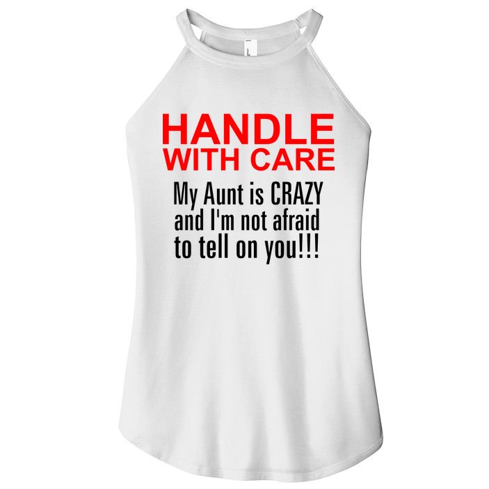 Crazy Aunt - Handle With Care Funny Women's Perfect Tri Rocker Tank