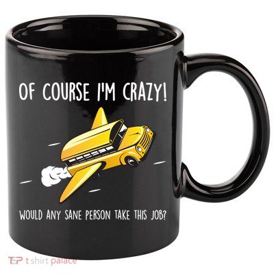 Crazy Bus Driver 11oz C Handle Ceramic Mug