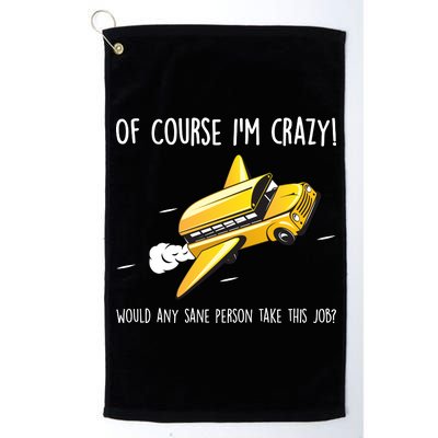 Crazy Bus Driver Platinum Collection Golf Towel