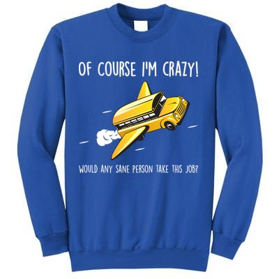 Crazy Bus Driver Sweatshirt