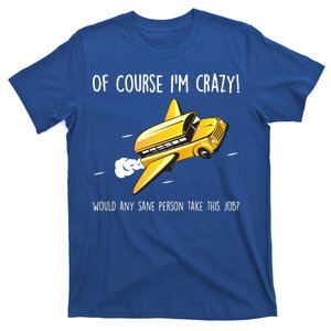 Crazy Bus Driver T-Shirt