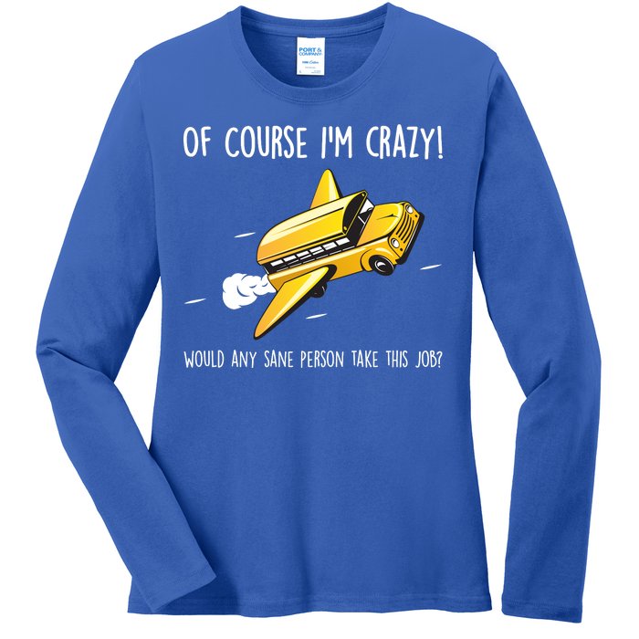 Crazy Bus Driver Ladies Long Sleeve Shirt