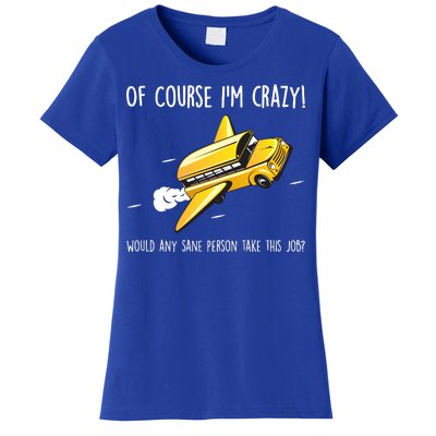 Crazy Bus Driver Women's T-Shirt