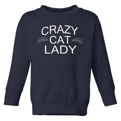 Crazy Cat Lady Whiskers Toddler Sweatshirt